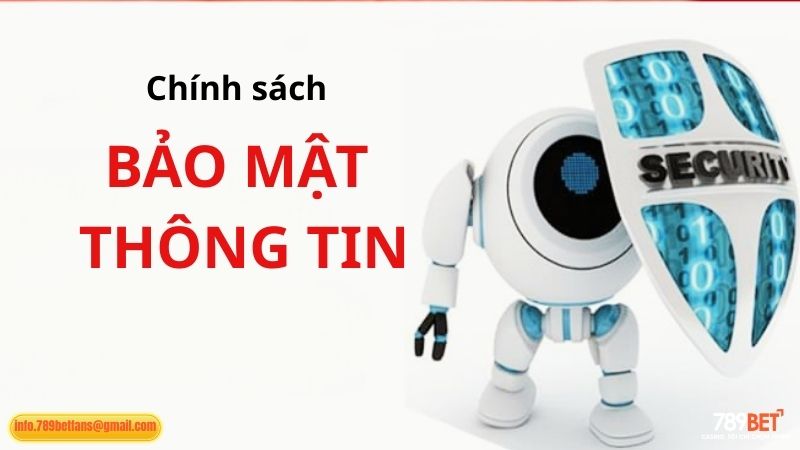 Chính Sách Bảo Mật 789BET: An Toàn Thông Tin, Giao Dịch Minh Bạch 1 Quy định & điều khoản về bảo mật tại 789BET